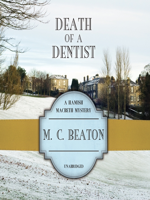 Title details for Death of a Dentist by M. C. Beaton - Available